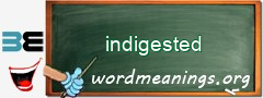 WordMeaning blackboard for indigested